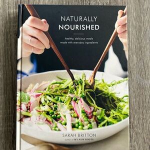 Naturally Nourished Cookbook by Sarah Britton Hard Cover